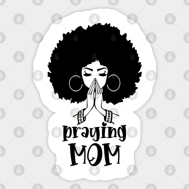 Praying Mom, Black Woman, Afro Girl Sticker by UrbanLifeApparel